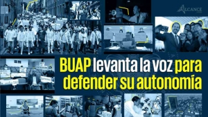 Alumnos y docentes luchan por defender la autonomía de su Alma Mater la BUAP.