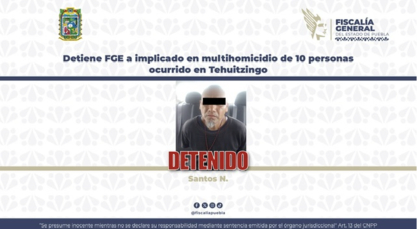 Santos, detenido por multihomicidio en Tehuitzingo