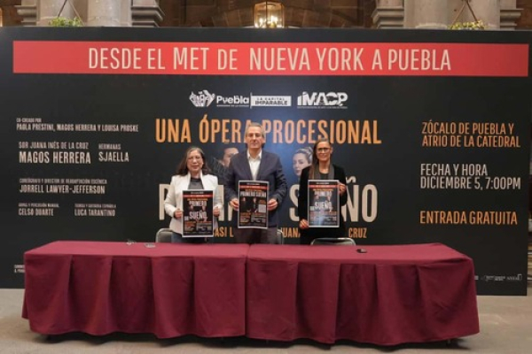 Puebla Capital recibe la ópera “Primero Sueño”