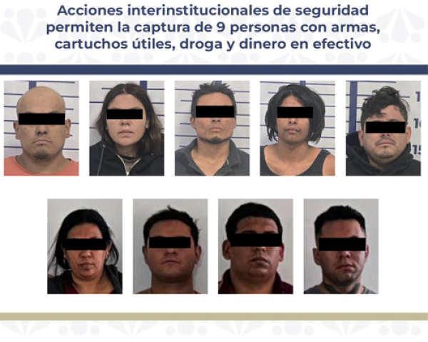 Operativo interinstitucional capturan a 9 personas