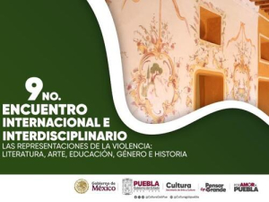 Puebla, sede del 9° Encuentro de Violencias y Literatura