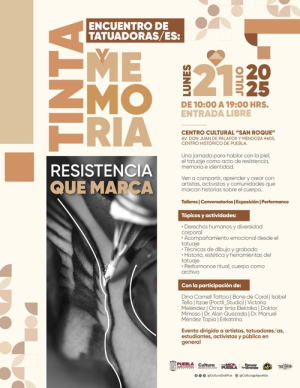Puebla, sede del encuentro &quot;Tinta y memoria. Resistencia que marca&quot;
